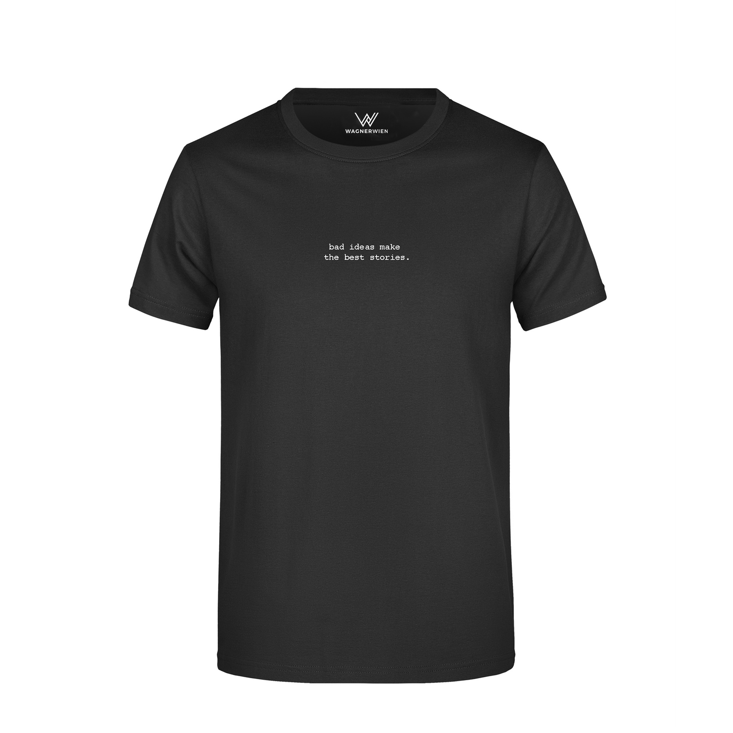 bad ideas make the best stories.