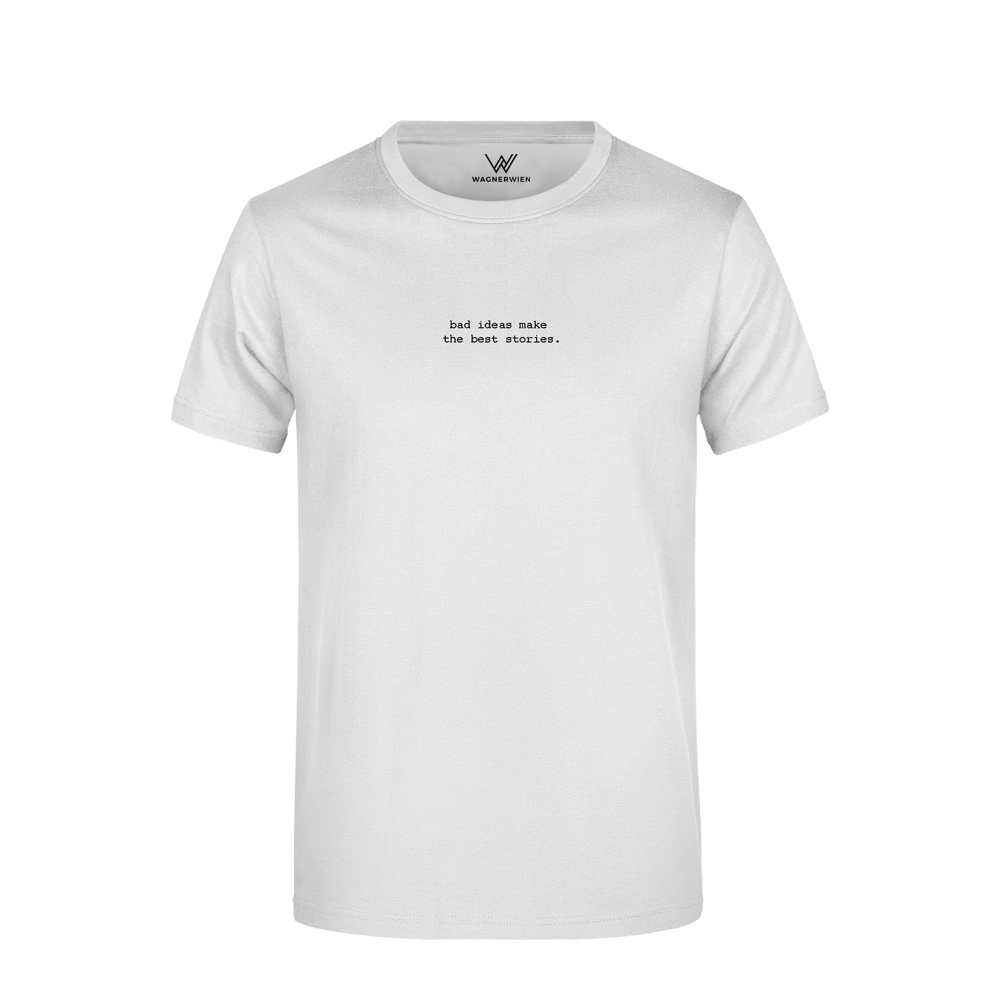 bad ideas make the best stories.